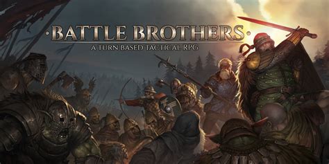  Battle Brothers！中世ファンタジー世界の戦術的ディープダイブを体験しよう